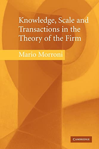 Imagen de archivo de Knowledge, Scale and Transactions in the Theory of the Firm a la venta por Lucky's Textbooks