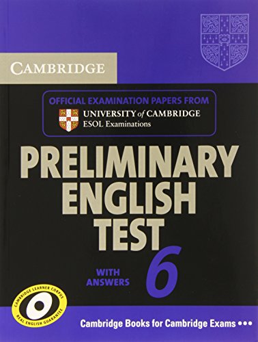 Imagen de archivo de Cambridge Preliminary English Test 6 Student's Book with answers: Official Examination Papers from University of Cambridge ESOL Examinations a la venta por medimops