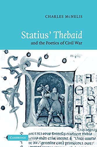 Beispielbild fr Statius' Thebaid and the Poetics of Civil War zum Verkauf von Michener & Rutledge Booksellers, Inc.