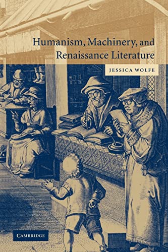 Stock image for Humanism; Machinery; and Renaissance Literature for sale by Ria Christie Collections