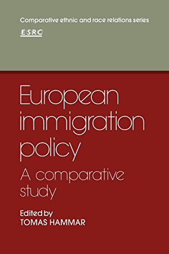 Stock image for European Immigration Policy: A Comparative Study (Comparative Ethnic and Race Relations) for sale by Lucky's Textbooks