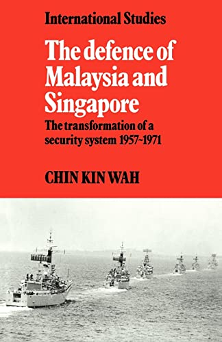 9780521124409: The Defence of Malaysia and Singapore: The Transformation of a Security System 1957-1971 (LSE Monographs in International Studies)