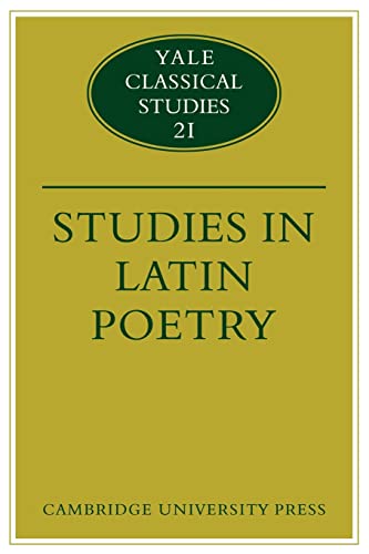 Stock image for Studies in Latin Poetry (Yale Classical Studies, Series Number 21) for sale by Lucky's Textbooks