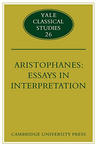 Beispielbild fr Aristophanes: Essays in Interpretation (Yale Classical Studies, Series Number 26) zum Verkauf von Prior Books Ltd