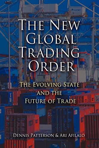 Beispielbild fr The New Global Trading Order : The Evolving State and the Future of Trade zum Verkauf von Better World Books
