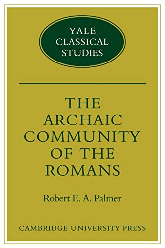 9780521124768: The Archaic Community of the Romans (Yale Classical Studies)