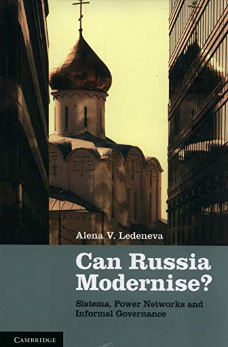 Beispielbild fr Can Russia Modernise?: Sistema, Power Networks and Informal Governance zum Verkauf von AwesomeBooks