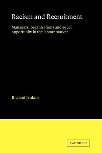 Racism and Recruitment: Managers, Organisations and Equal Opportunity in the Labour Market (Compa...