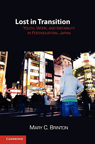 Beispielbild fr Lost in Transition: Youth, Work, and Instability in Postindustrial Japan zum Verkauf von One Planet Books