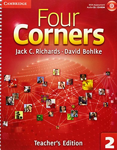 Four Corners Level 2 Teacher's Edition with Assessment Audio CD/CD-ROM (9780521126885) by Richards, Jack C.; Bohlke, David