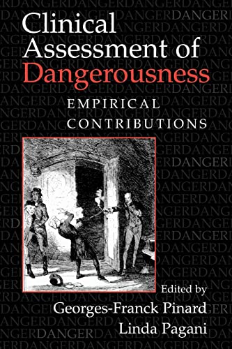 Stock image for Clinical Assessment of Dangerousness: Empirical Contributions for sale by Chiron Media