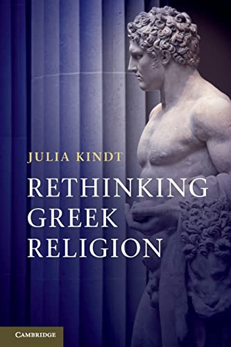Imagen de archivo de Rethinking Greek Religion [Paperback] Kindt, Julia a la venta por Brook Bookstore On Demand