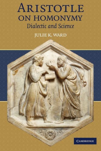 9780521128476: Aristotle on Homonymy Paperback: Dialectic and Science