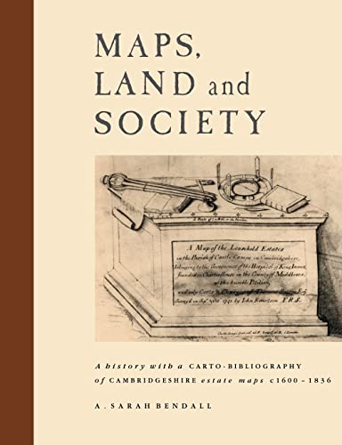 9780521128773: Maps, Land and Society: A history, with a carto-bibliography, of Cambridgeshire Estate Maps, c. 1600-1836