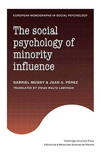 Beispielbild fr The Social Psychology of Minority Influence (European Monographs in Social Psychology) zum Verkauf von Lucky's Textbooks