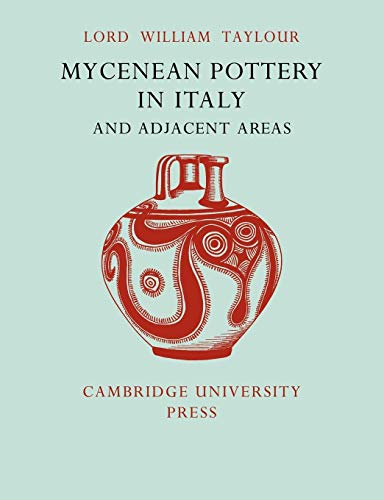 9780521129497: Mycenean Pottery in Italy and Adjacent Areas