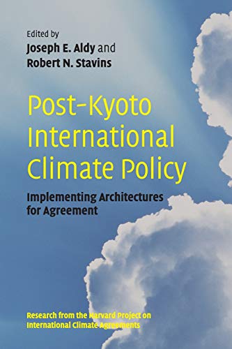Stock image for Post-Kyoto International Climate Policy: Implementing Architectures for Agreement for sale by medimops