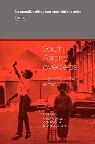 9780521129657: South Asians Overseas Paperback: Migration and Ethnicity (Comparative Ethnic and Race Relations)