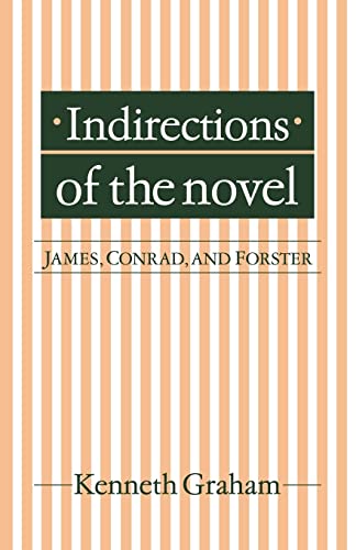 9780521129947: Indirections of the Novel: James, Conrad, and Forster