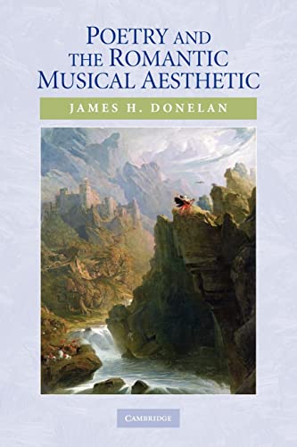 Imagen de archivo de Poetry and the Romantic Musical Aesthetic a la venta por Books Unplugged