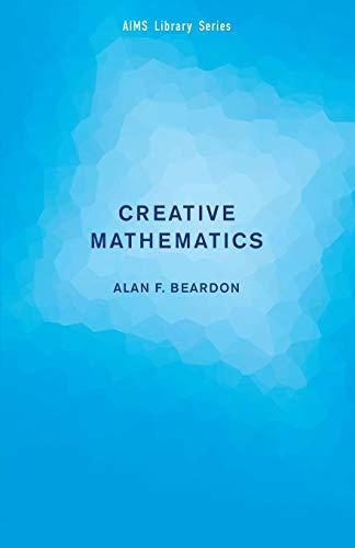 9780521130592: Creative Mathematics: A Gateway to Research (AIMS Library of Mathematical Sciences)