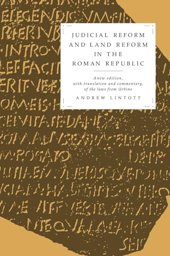 Imagen de archivo de Judicial Reform and Land Reform in the Roman Republic: A New Edition, with Translation and Commentary, of the Laws from Urbino a la venta por Chiron Media