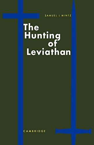 Stock image for The Hunting of Leviathan: Seventeenth-century Reactions to the Materialism and Moral Philosophy of Thomas Hobbes for sale by The Happy Book Stack