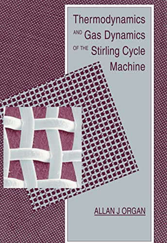 Beispielbild fr Thermodynamics and Gas Dynamics of the Stirling Cycle Machine zum Verkauf von Brook Bookstore On Demand