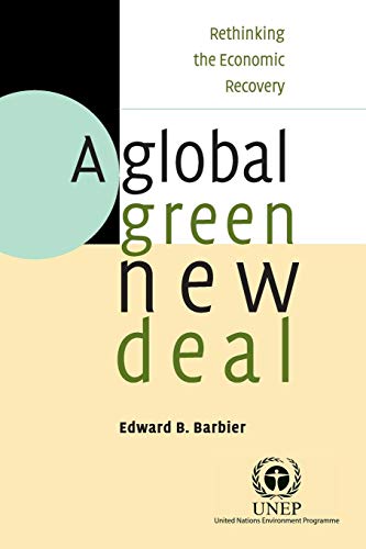 Imagen de archivo de A Global Green New Deal: Rethinking the Economic Recovery a la venta por Bahamut Media