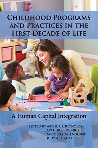 Stock image for Childhood Programs and Practices in the First Decade of Life: A Human Capital Integration for sale by HPB-Emerald