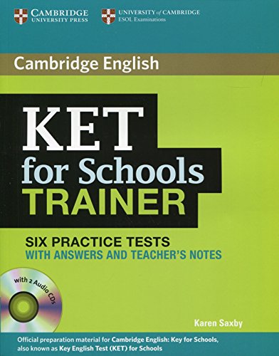 Imagen de archivo de KET for Schools Trainer Six Practice Tests with Answers, Teacher's Notes and Audio CDs (2) (Authored Practice Tests) a la venta por AwesomeBooks