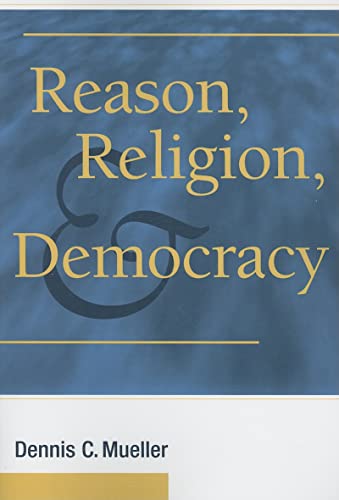 Imagen de archivo de Reason, Religion, and Democracy a la venta por Blackwell's