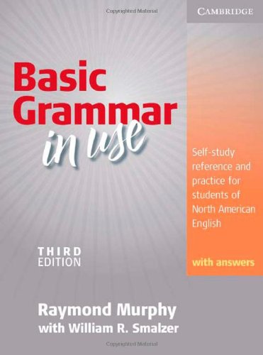 Stock image for Basic Grammar in Use, Students' Book With Answers: Self-study Reference and Practice for Students of North American English for sale by Ergodebooks