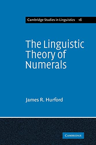 Imagen de archivo de The Linguistic Theory of Numerals (Cambridge Studies in Linguistics, Series Number 16) a la venta por Lucky's Textbooks