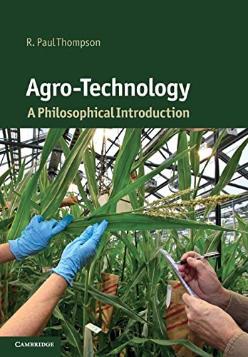 9780521133753: Agro-Technology Paperback: A Philosophical Introduction (Cambridge Introductions to Philosophy and Biology)