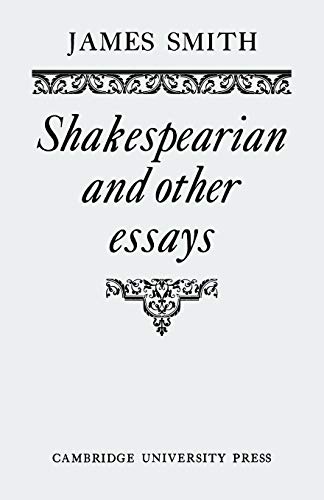 Shakespearian and Other Essays - James Smith