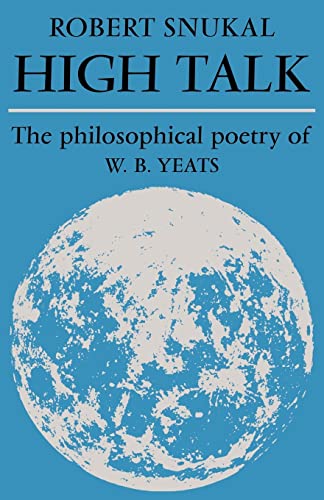 9780521134637: High Talk: The Philosophical Poetry of W. B. Yeats