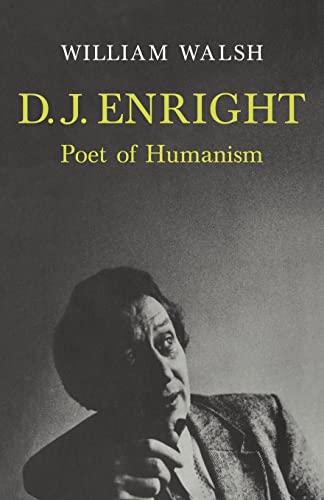 Beispielbild fr D. J. Enright: Poet of Humanism zum Verkauf von Chiron Media