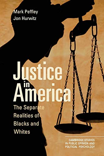 Stock image for Justice in America : The Separate Realities of Blacks and Whites for sale by Better World Books