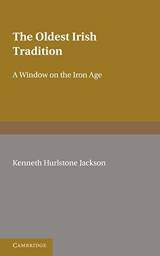 Stock image for The Oldest Irish Tradition: A Window on the Iron Age for sale by Chiron Media