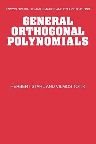 Beispielbild fr General Orthogonal Polynomials (Encyclopedia of Mathematics and its Applications) zum Verkauf von Chiron Media