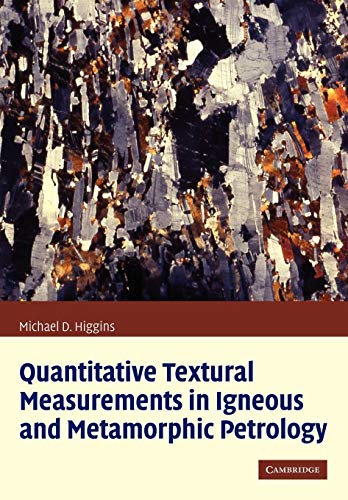 Stock image for Quantitative Textural Measurements in Igneous and Metamorphic Petrology for sale by GF Books, Inc.