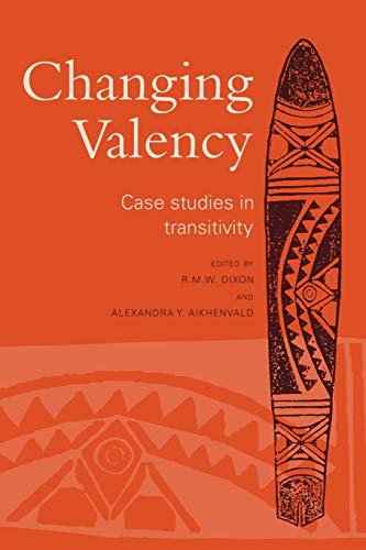 Imagen de archivo de Changing Valency: Case Studies in Transitivity a la venta por Lucky's Textbooks