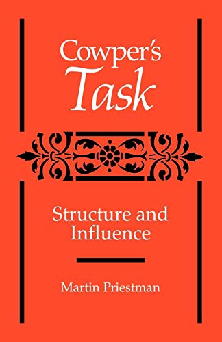 Cowper's 'Task': Structure and Influence (9780521135597) by Priestman, Martin