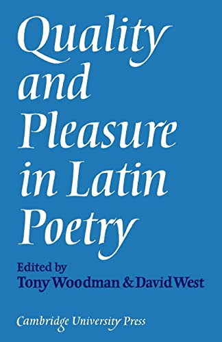 Beispielbild fr Quality and Pleasure in Latin Poetry zum Verkauf von Wonder Book