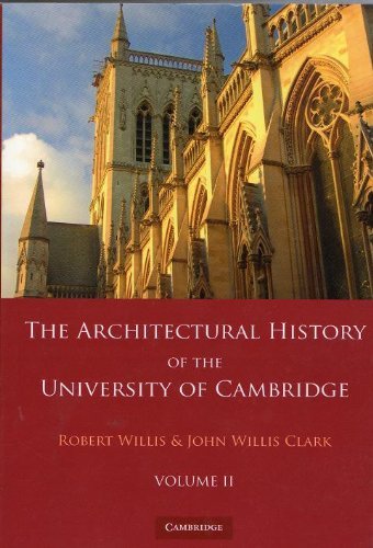 Imagen de archivo de THE ARCHITECTURAL HISTORY OF THE UNIVERSITY OF CAMBRIDGE AND OF THE COLLEGES OF CAMBRIDGE AND ETON: VOL. II, PART 2. a la venta por Cambridge Rare Books