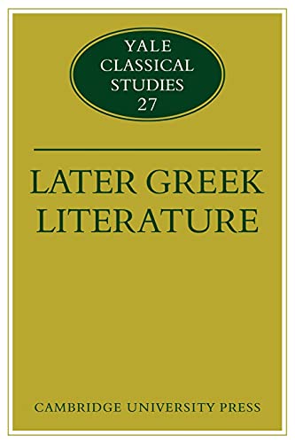 Stock image for Later Greek Literature (Yale Classical Studies) for sale by Penn and Ink Used and Rare Books