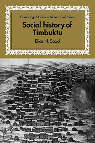 9780521136303: Social History Of Timbuktu: The Role Of Muslim Scholars And Notables 1400 - 1900 (Cambridge Studies In Islamic Civilization)