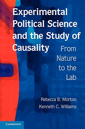 Experimental Political Science and the Study of Causality: From Nature to the Lab (9780521136488) by Morton, Rebecca B.