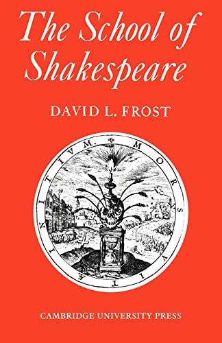 Beispielbild fr The School of Shakespeare: The Influence of Shakespeare on English Drama 1600-42 zum Verkauf von Phatpocket Limited